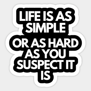 Life - Motivational Quote Sticker